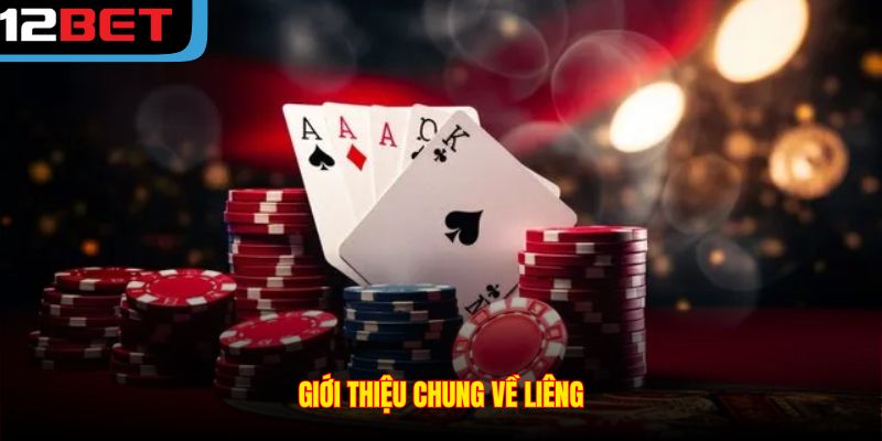 Giới thiệu chung về Liêng