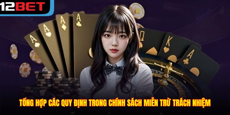 Tổng hợp các quy định trong chính sách miễn trừ trách nhiệm